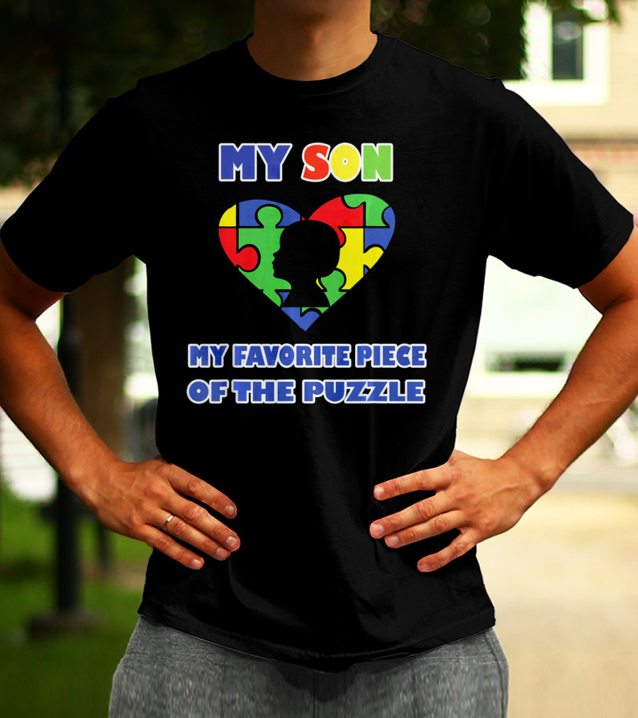 My Son My Favorite Piece Of The Puzzle Autism Awareness T-Shirt