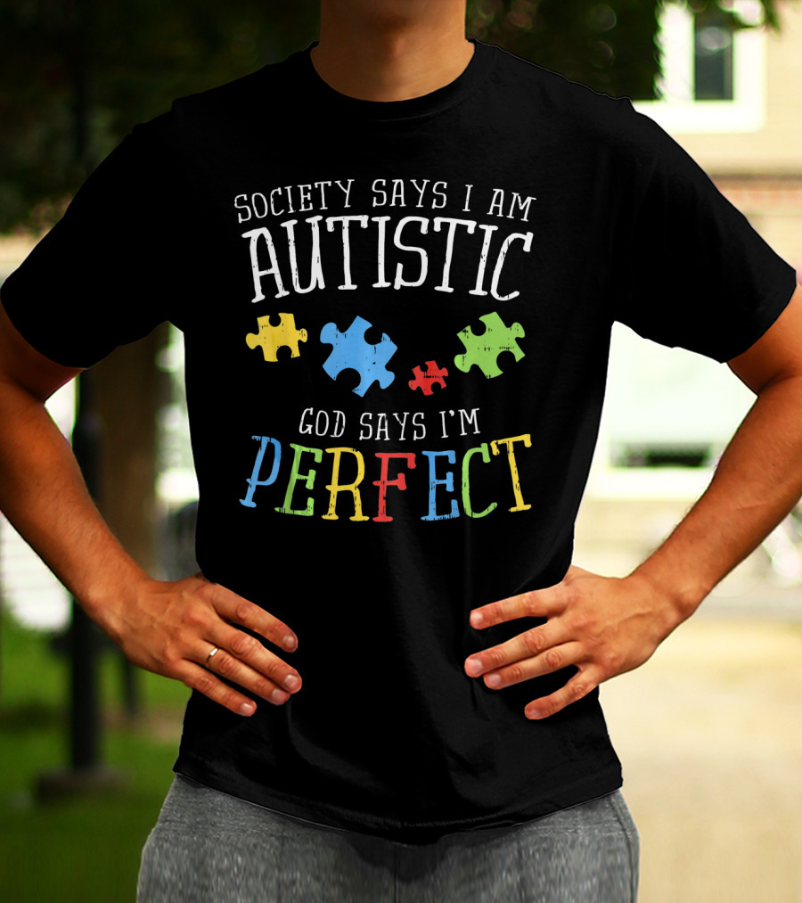 Society Says I Am Autistic God Says I'm Perfect Autism Awareness Puzzle T-Shirt