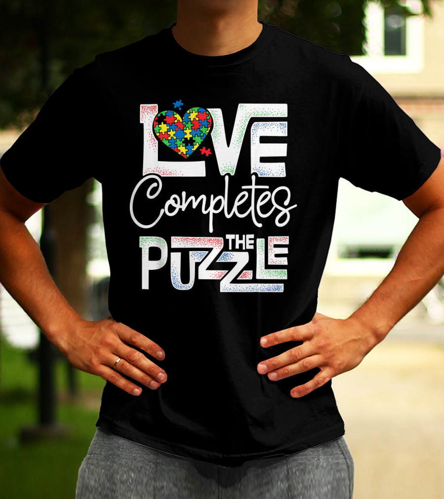 Love Completes The Puzzle Autism Awareness T-Shirt
