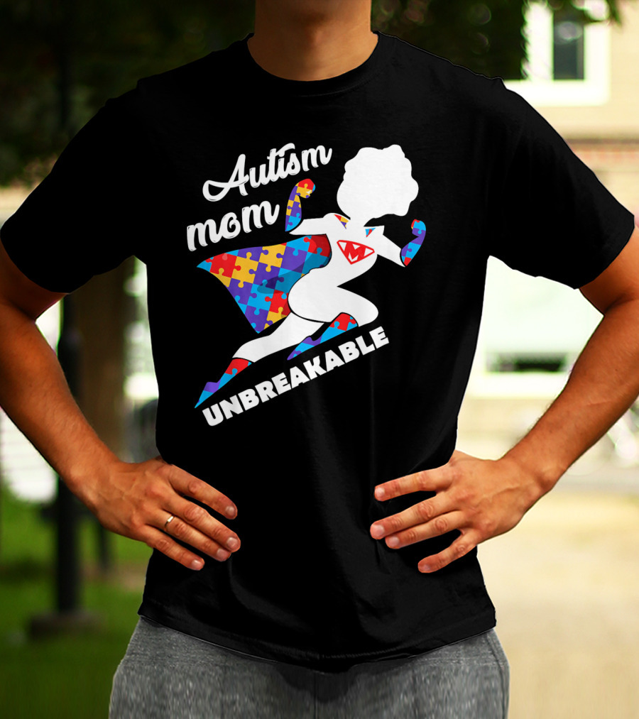 Autism Mom Unbreakable Super Hero Puzzle Piece T-Shirt