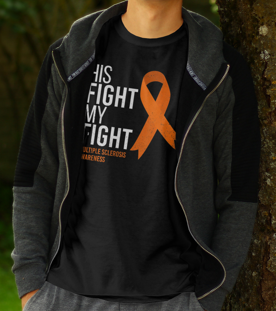 His Fight My Fight Multiple Sclerosis Awareness T-Shirt