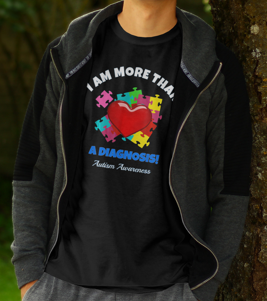 I Am More Than A Diagnosis Autism Awareness Puzzle Heart T-Shirt