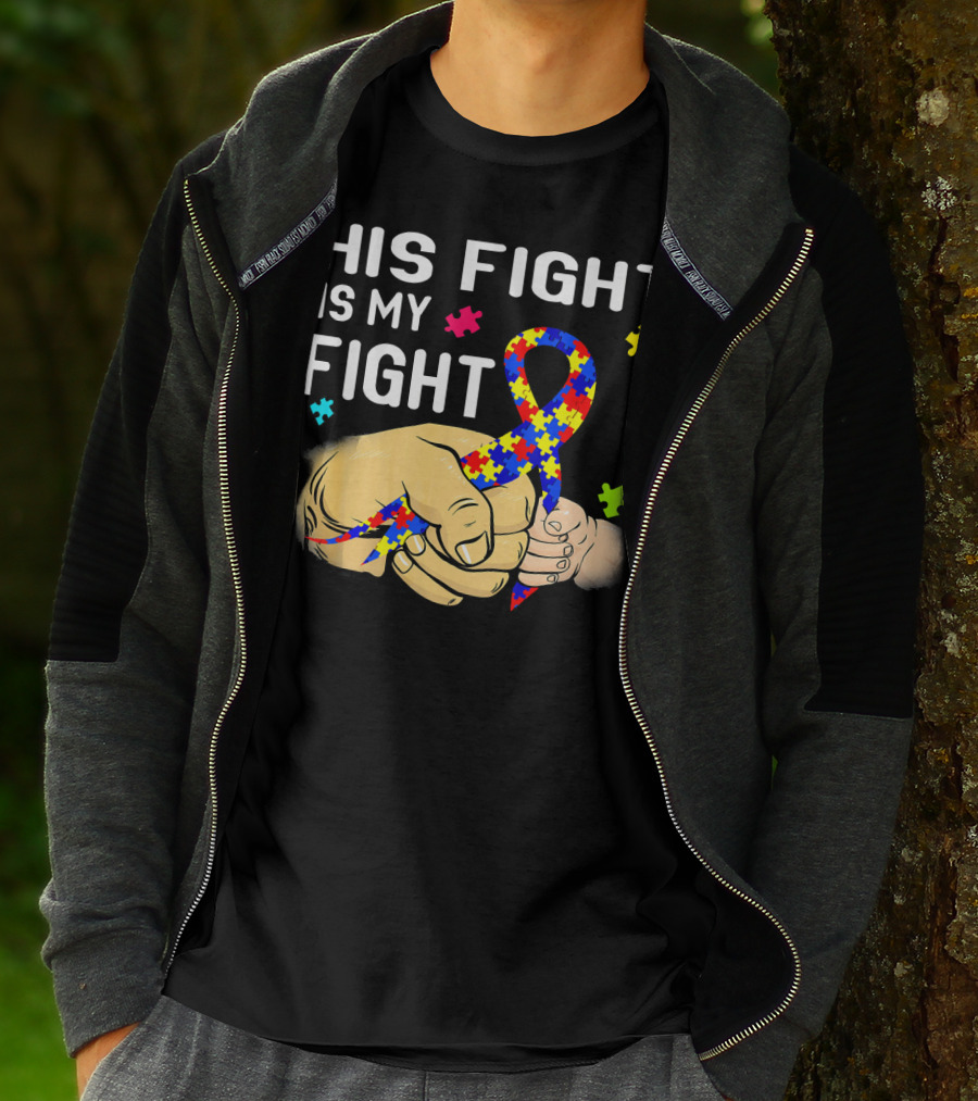 Autism Awareness His Fight Is My Fight Puzzle Ribbon And Holding Hands T-Shirt