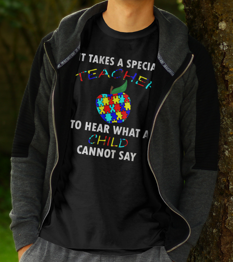 It Takes A Special Teacher To Hear What A Child Cannot Say Autism Awareness Puzzle T-Shirt
