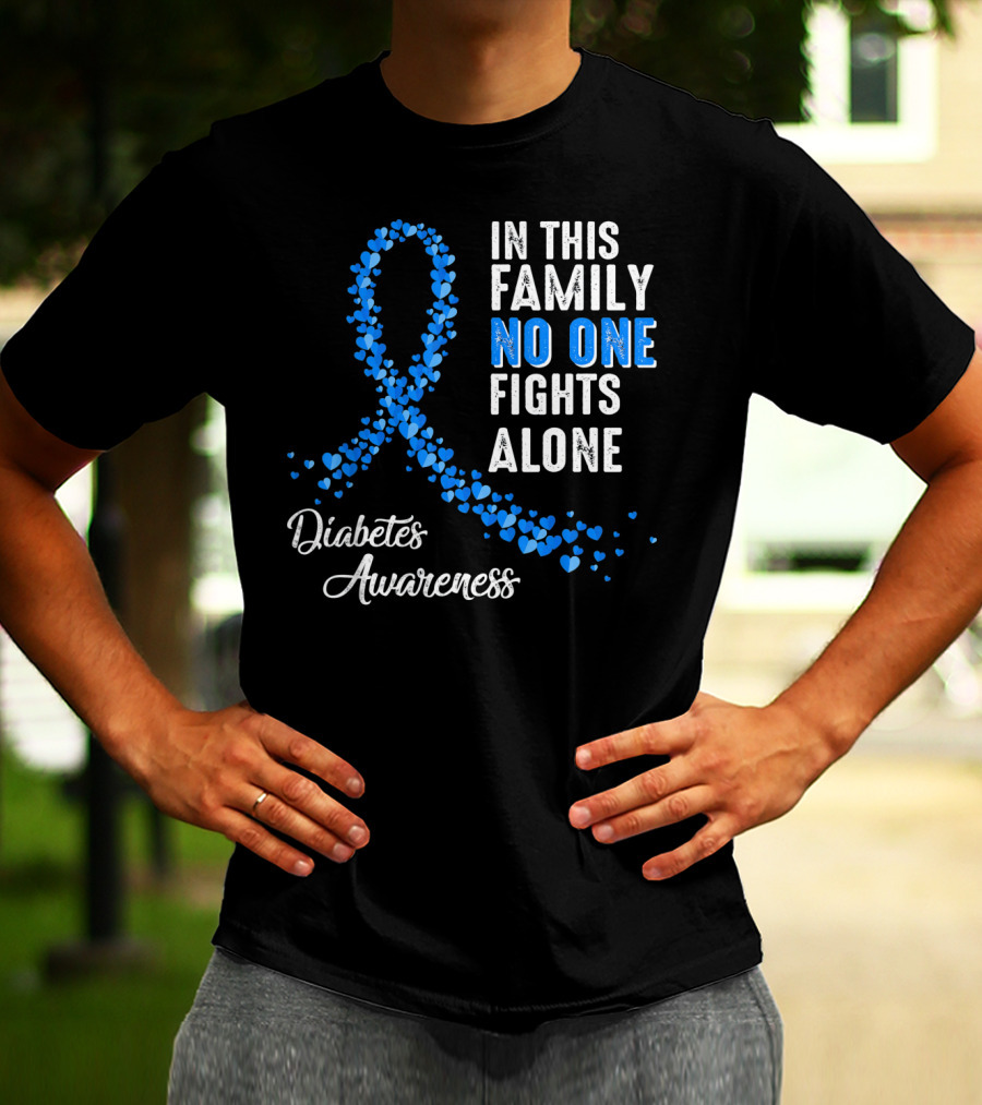 In This Family No One Fights Alone Diabetes Awareness T-Shirt