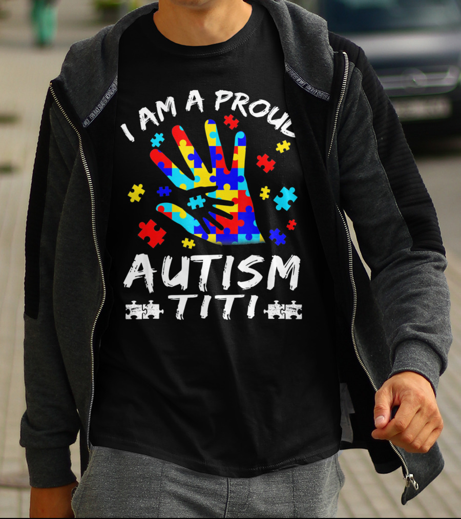 I Am A Proud Autism Titi Puzzle Hand Awareness T-Shirt