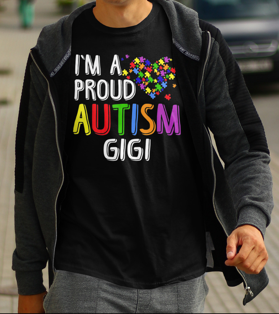 I'm A Proud Autism Gigi Autism Puzzle Heart T-Shirt