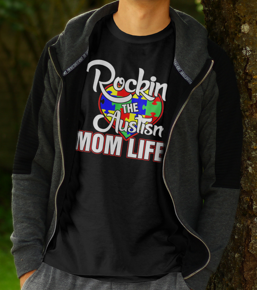 Rockin' The Autism Mom Life Puzzle Heart Autism Awareness T-Shirt