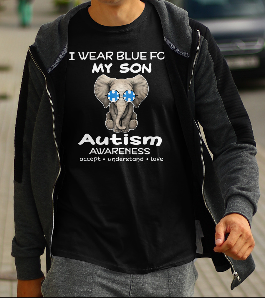 I Wear Blue For My Son Autism Awareness Elephant Accept Understand Love T-Shirt