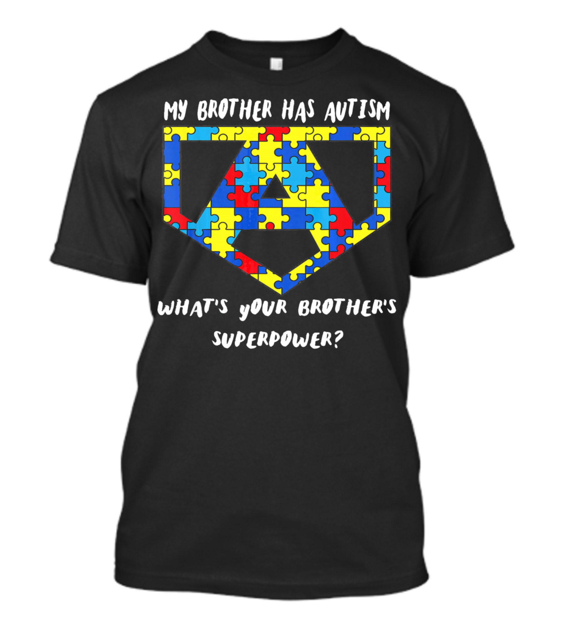 My Brother Has Autism What's Your Brother's Superpower Puzzle T-Shirt