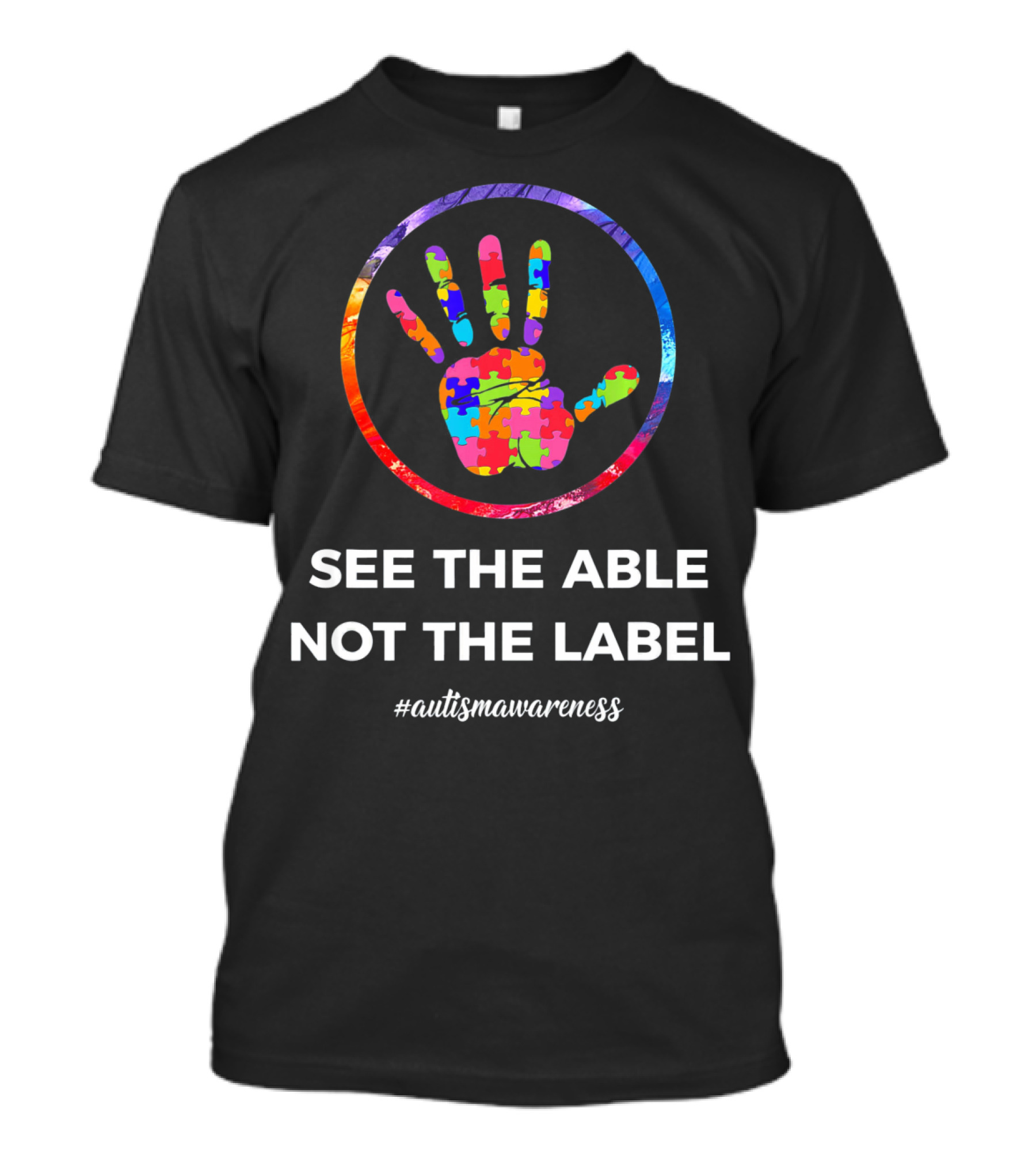 Autism Awareness See The Able Not The Label Puzzle Handprint T-Shirt