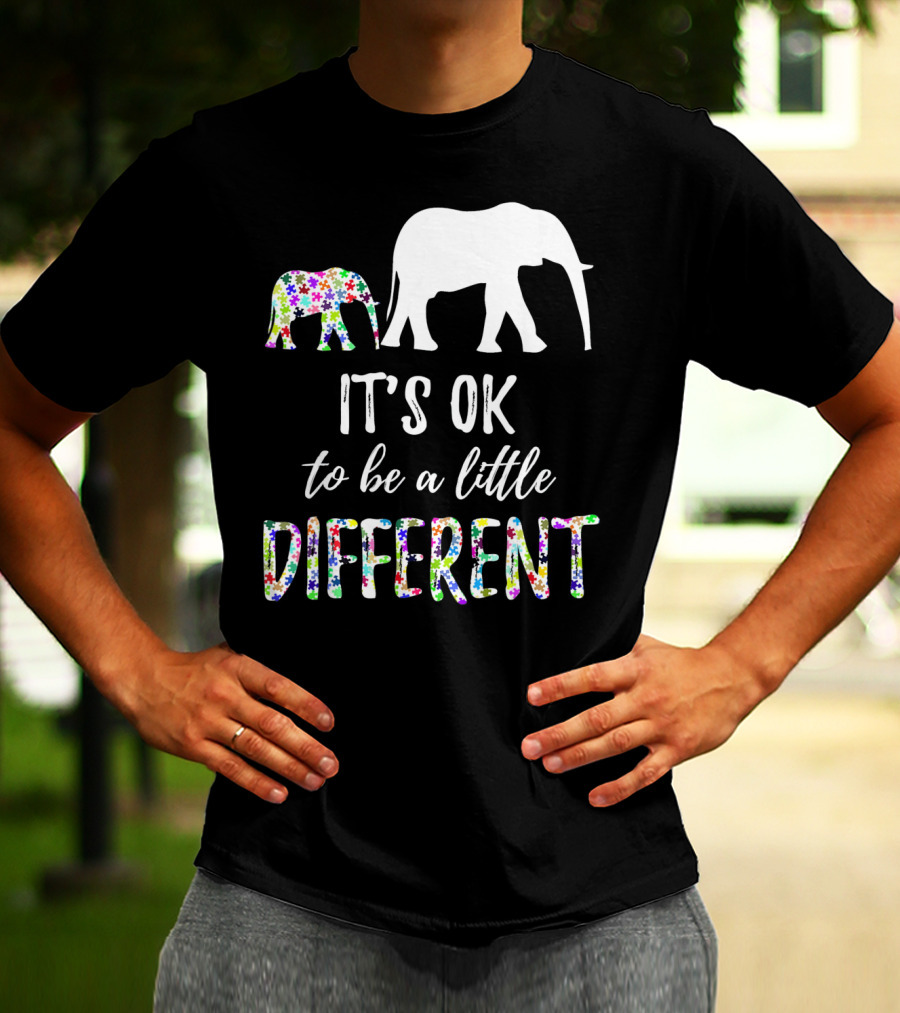 Autism Awareness Elephant It's OK To Be A Little Different T-Shirt