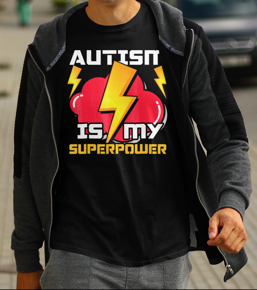 AUTISM IS MY SUPERPOWER AUTISTICS T-Shirt