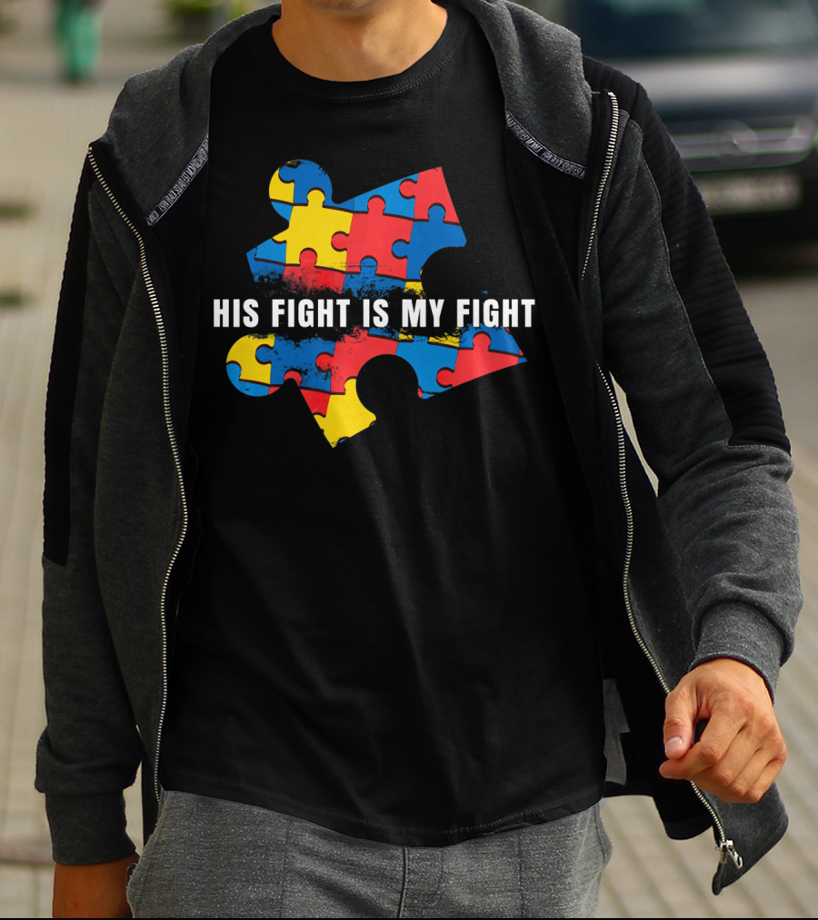 AUTISM AWARENESS MOM His Fight Is My Fight Puzzle Piece T-Shirt