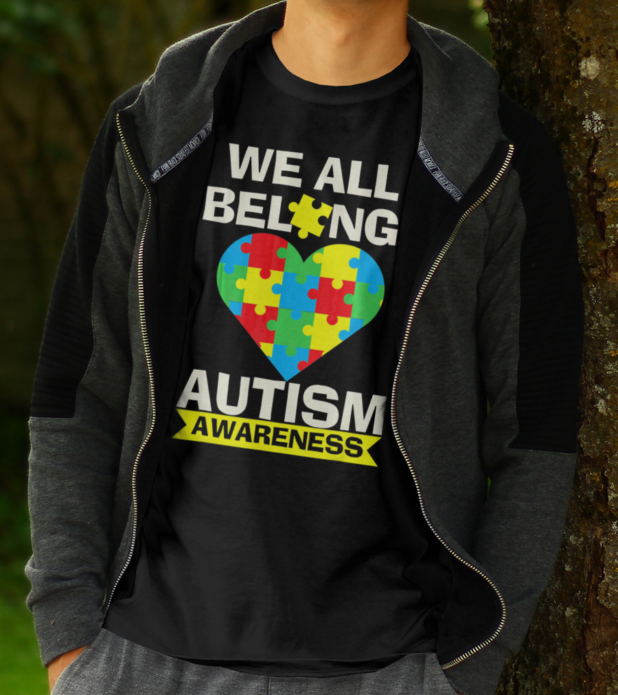 Autism Awareness We All Belong Puzzle Heart T-Shirt
