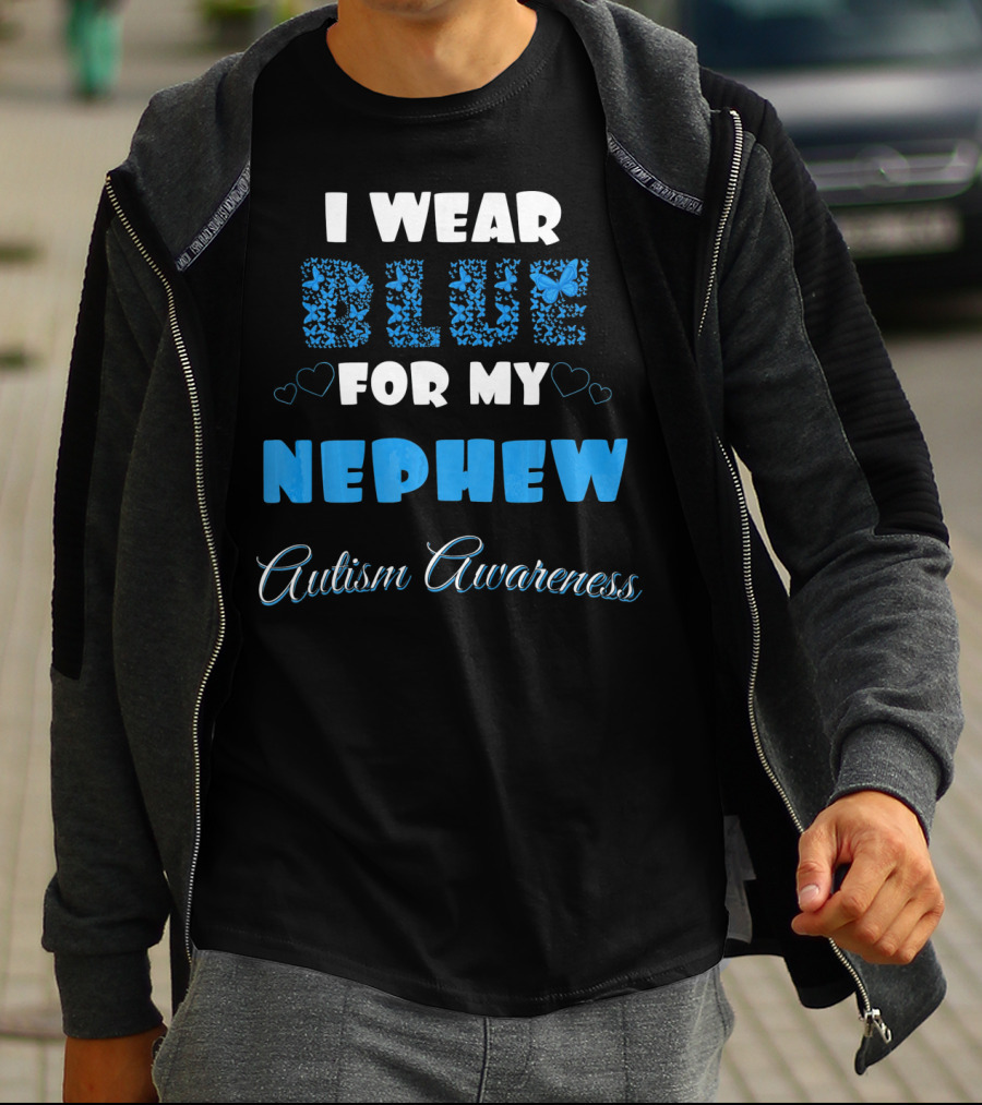 I Wear Blue For My Nephew Autism Awareness T-Shirt
