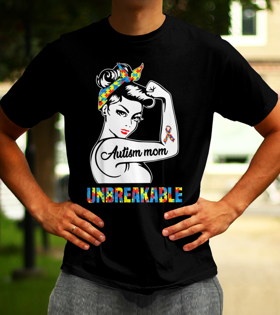 Autism Mom Unbreakable Autism Puzzle Ribbon Rosie The Riveter T-Shirt