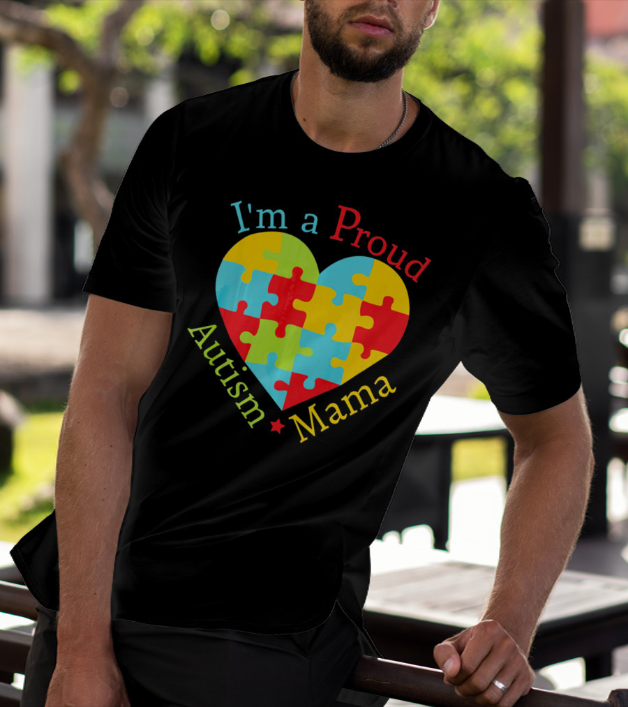 I'm A Proud Autism Mama Puzzle Heart T-Shirt