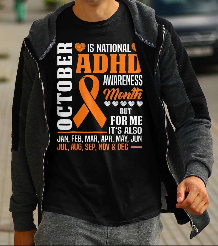October Is National ADHD Awareness Month Ribbon And Hearts All Year T-Shirt