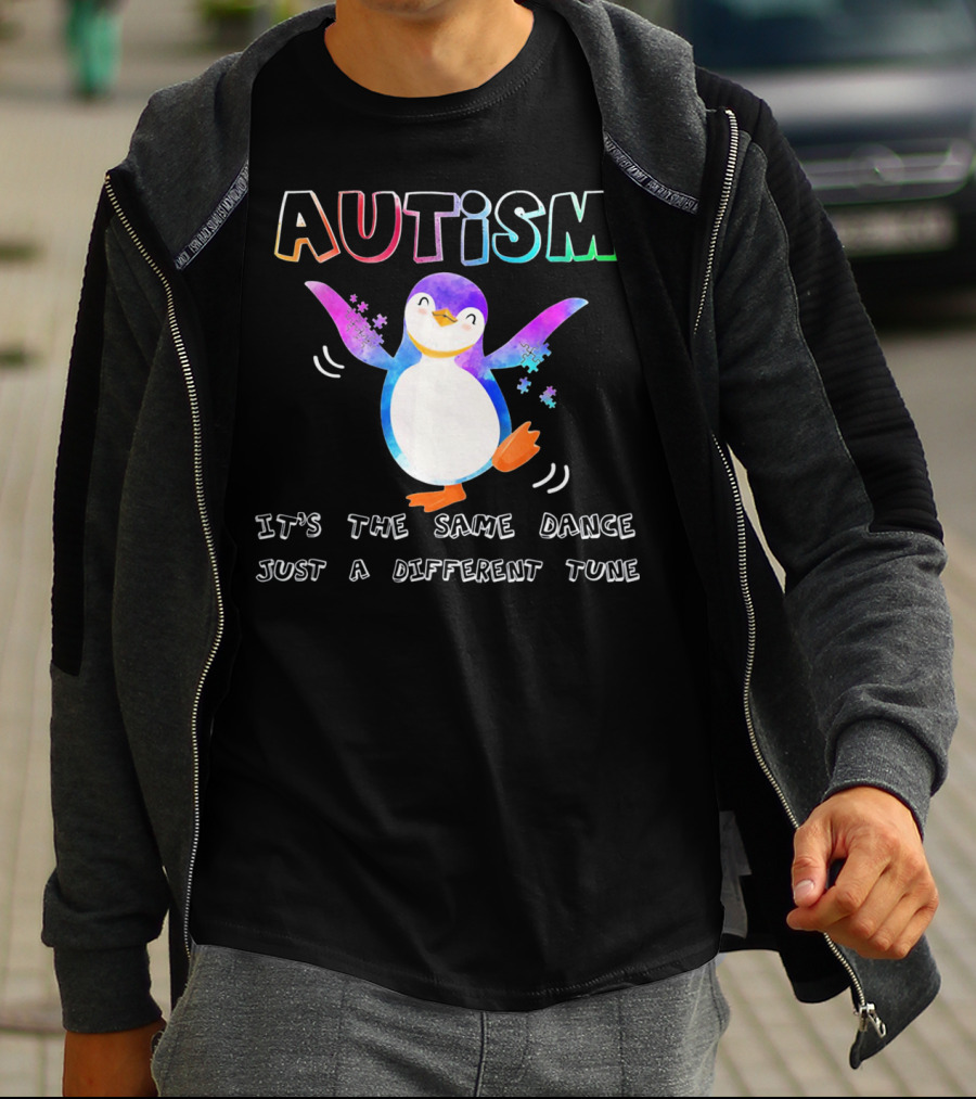AUTISM Penguin It's The Same Dance Just A Different Tune T-Shirt