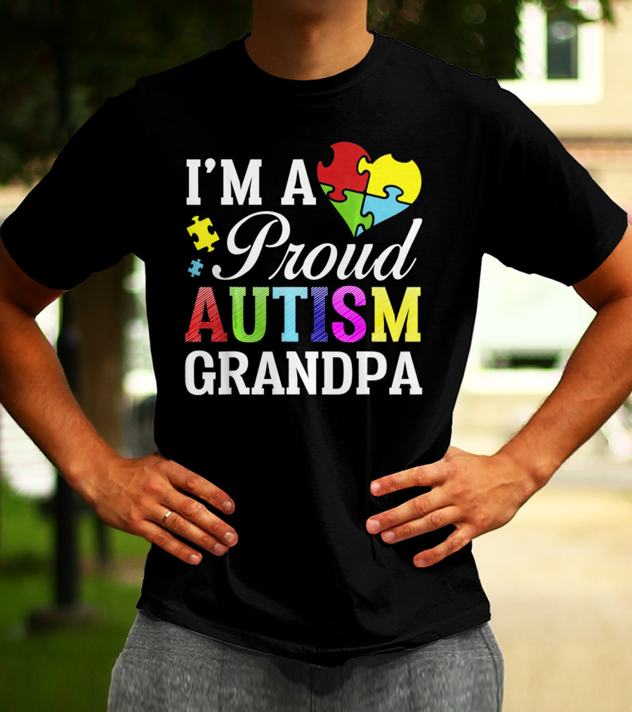 I'm A Proud Autism Grandpa T-Shirt