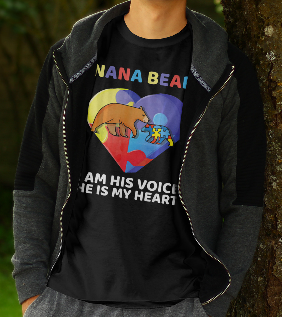 Nana Bear Autism Awareness I Am His Voice He Is My Heart T-Shirt