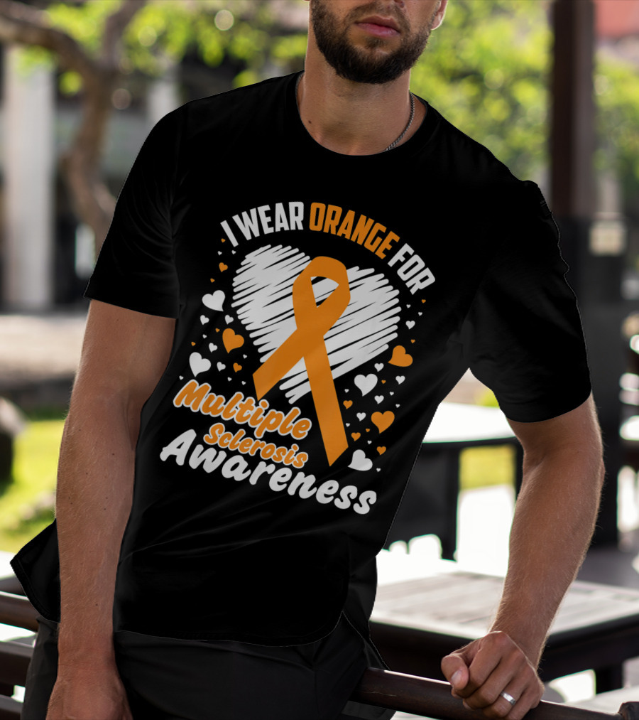 I Wear Orange For Multiple Sclerosis Awareness T-Shirt