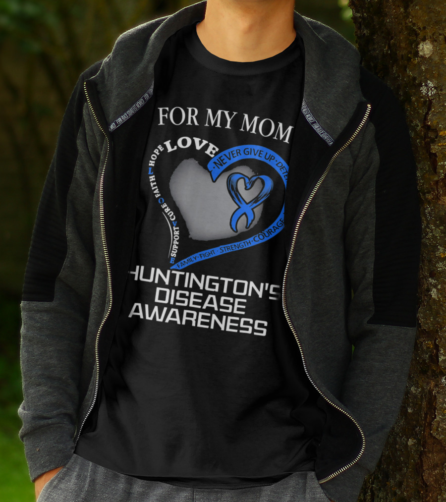 For My Mom Huntington's Disease Awareness Love And Support T-Shirt