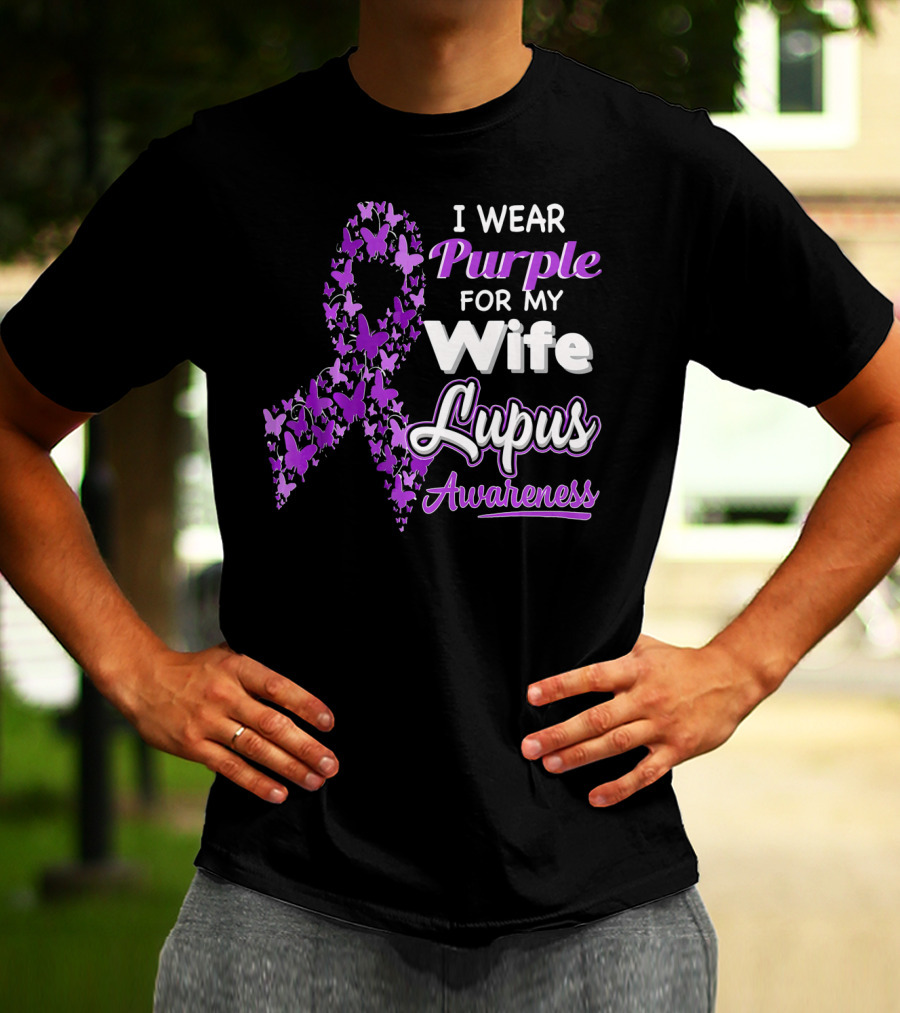 I Wear Purple For My Wife Lupus Awareness T-Shirt