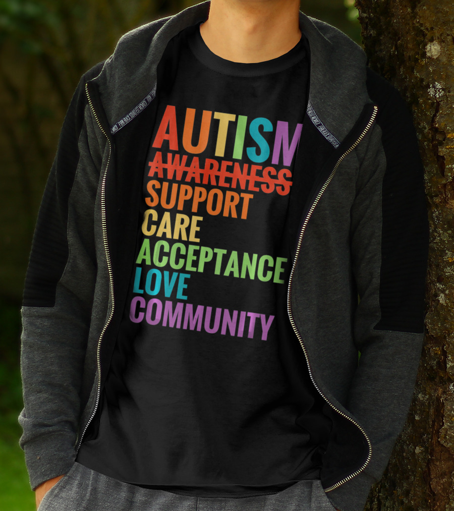 Autism Awareness Support Care Acceptance Love Community T-Shirt