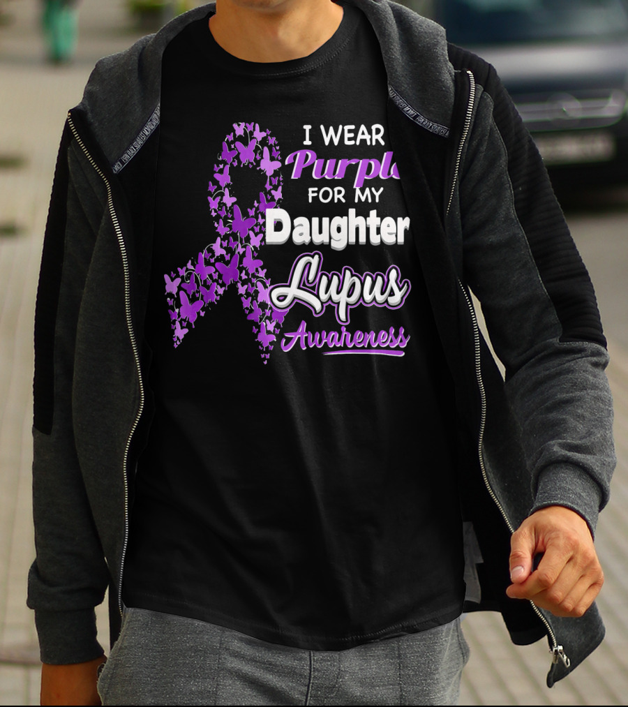 I Wear Purple For My Daughter Lupus Awareness T-Shirt