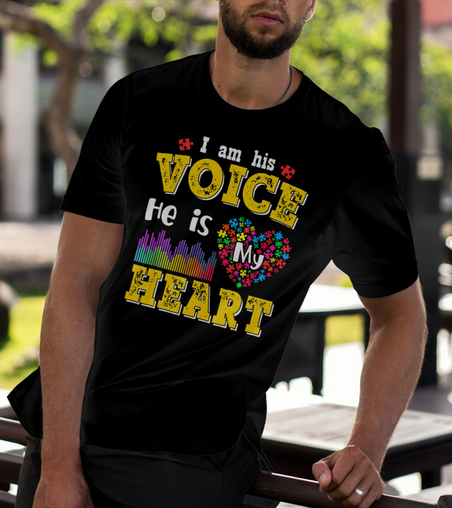Autism Awareness I Am His Voice He Is My Heart Autism Mom Son T-Shirt
