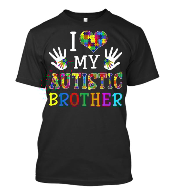 I Love My Autistic Brother Puzzle Piece Autism Awareness T-Shirt