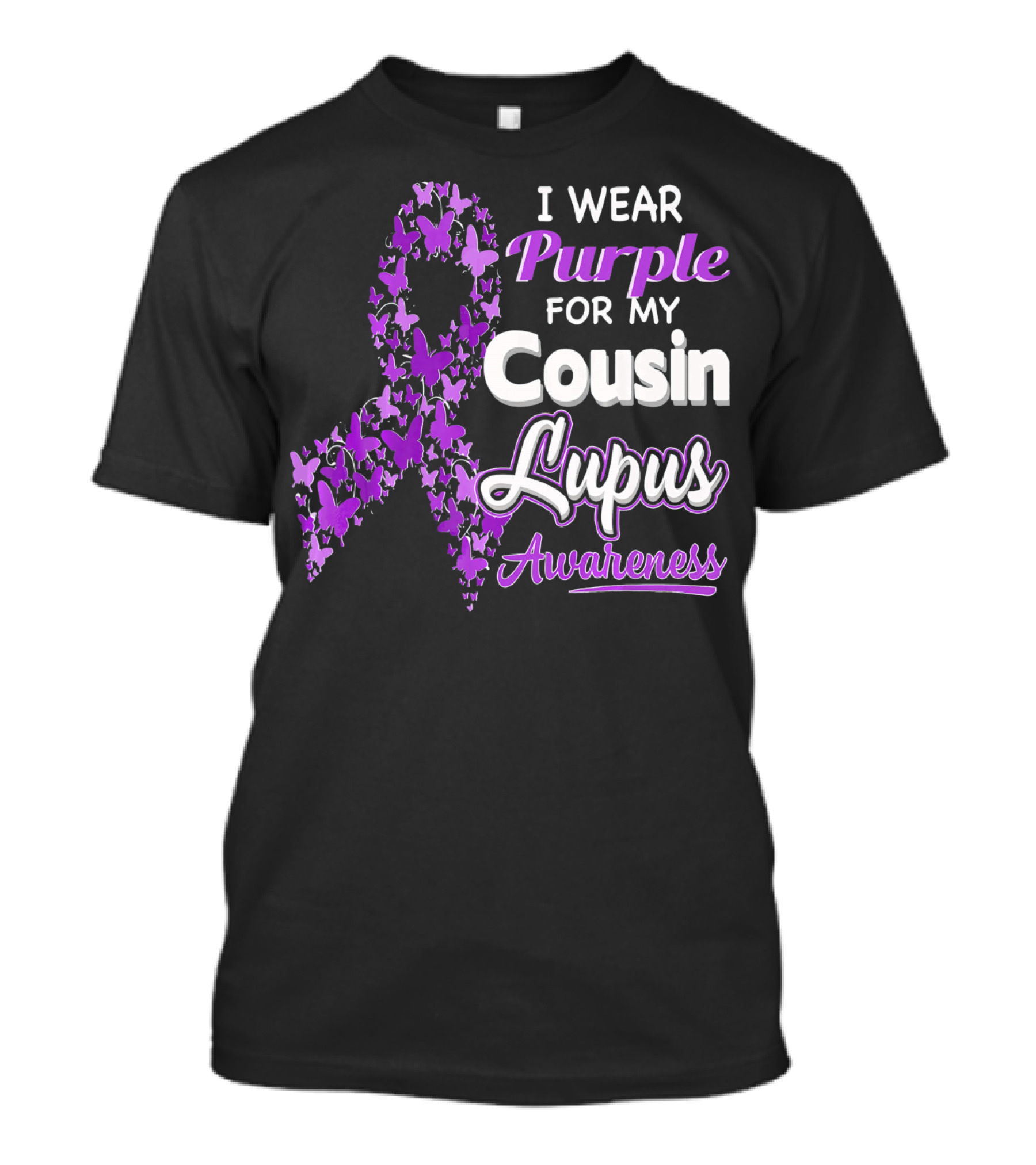 I Wear Purple For My Cousin Lupus Awareness T-Shirt