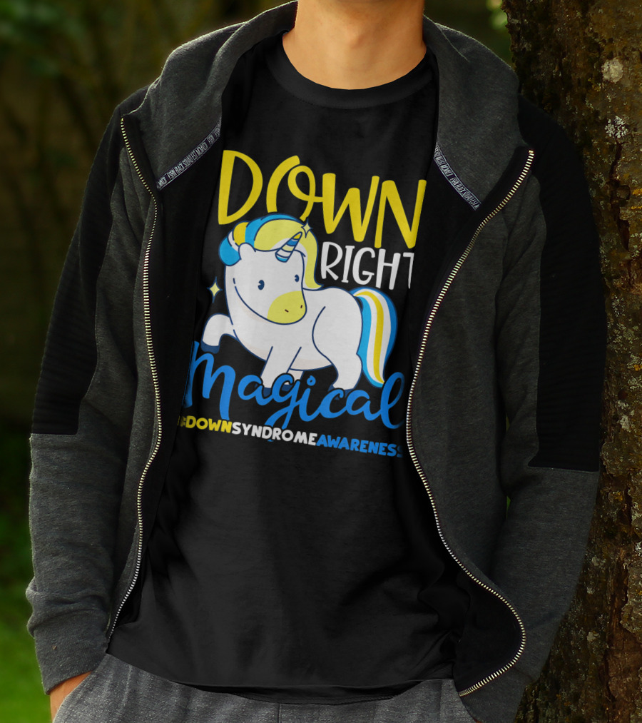 Down Right Magical Unicorn #DownSyndromeAwareness T-Shirt