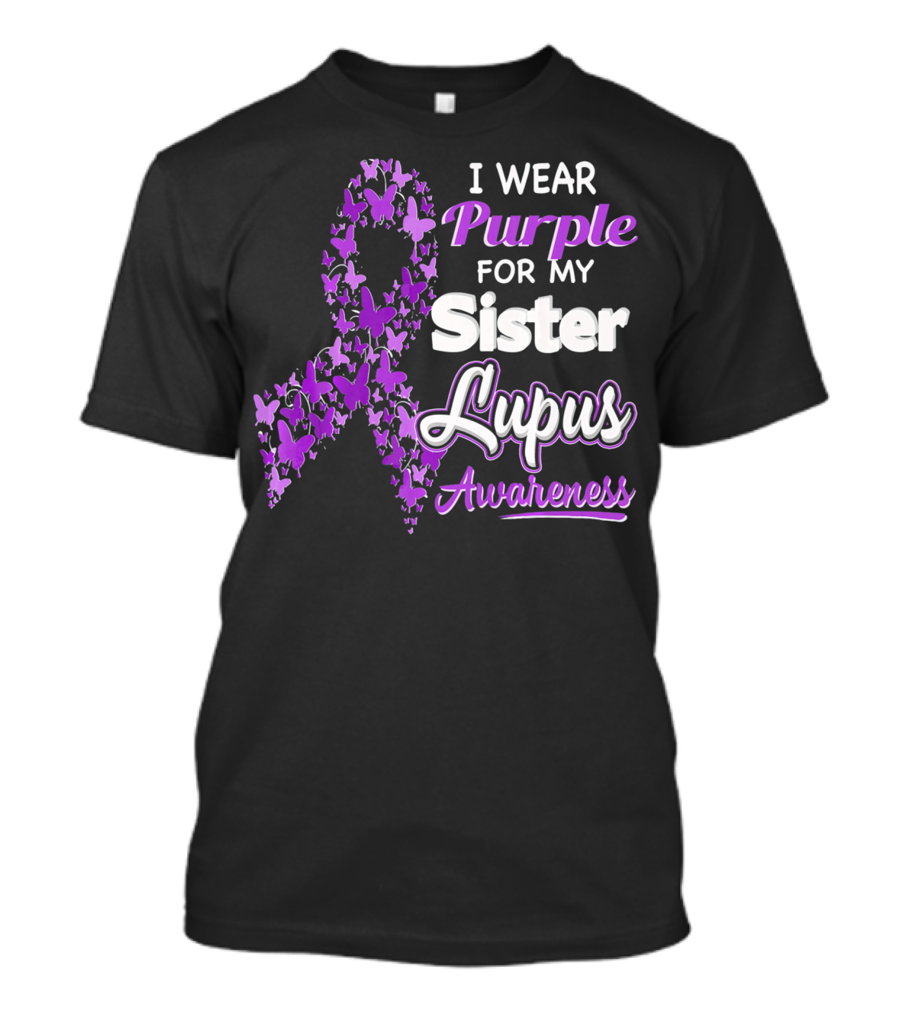 I Wear Purple For My Sister Lupus Awareness T-Shirt