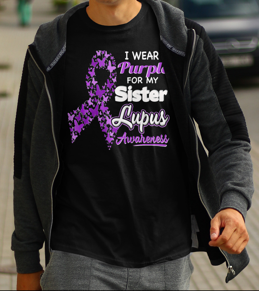 I Wear Purple For My Sister Lupus Awareness T-Shirt