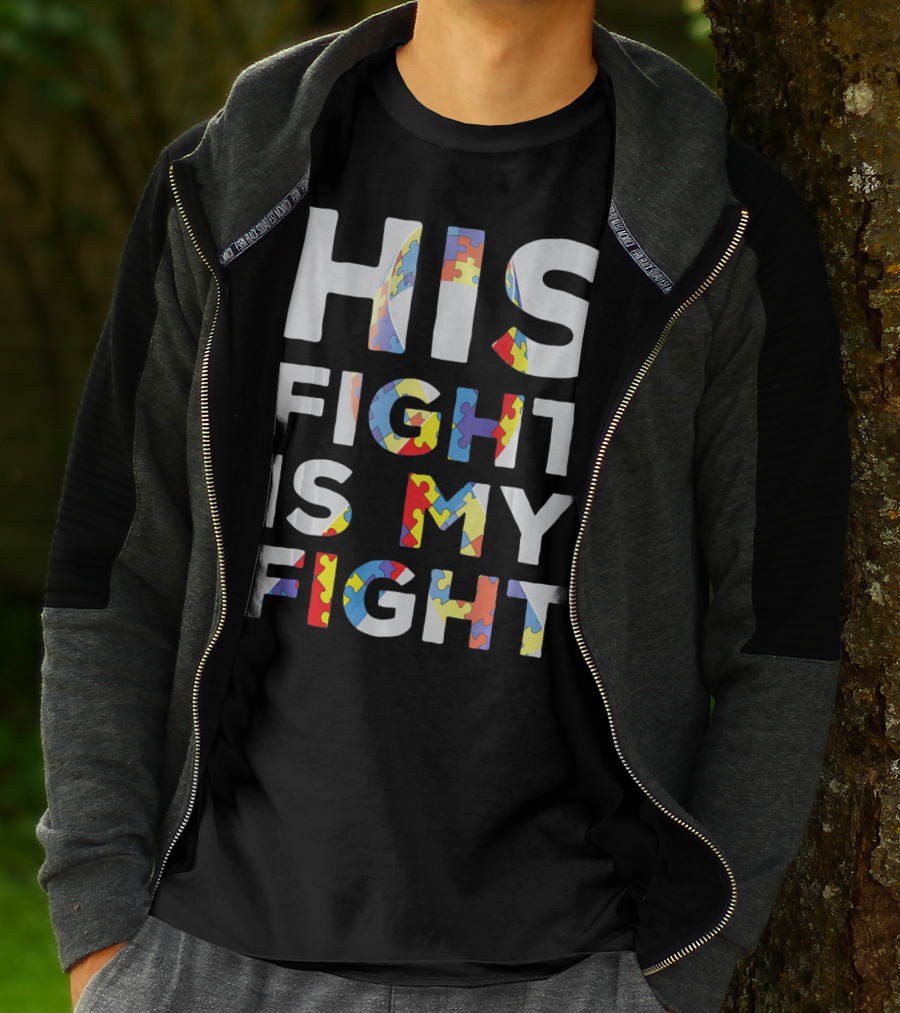 His Fight Is My Fight Autism Awareness Day Puzzle T-Shirt