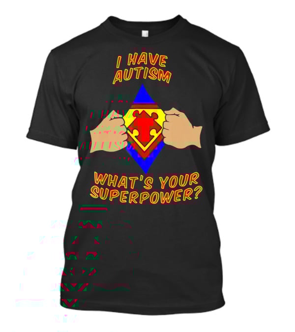 I Have Autism What's Your Superpower Puzzle Superman T-Shirt