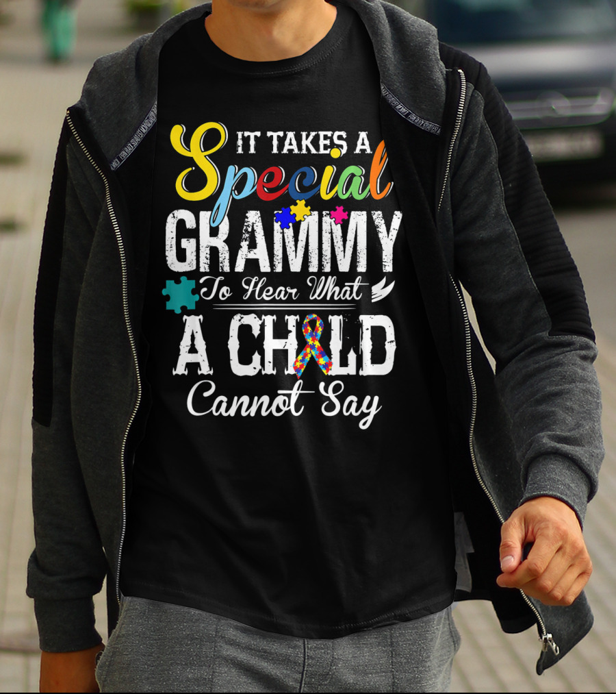 It Takes A Special Grammy To Hear What A Child Cannot Say T-Shirt