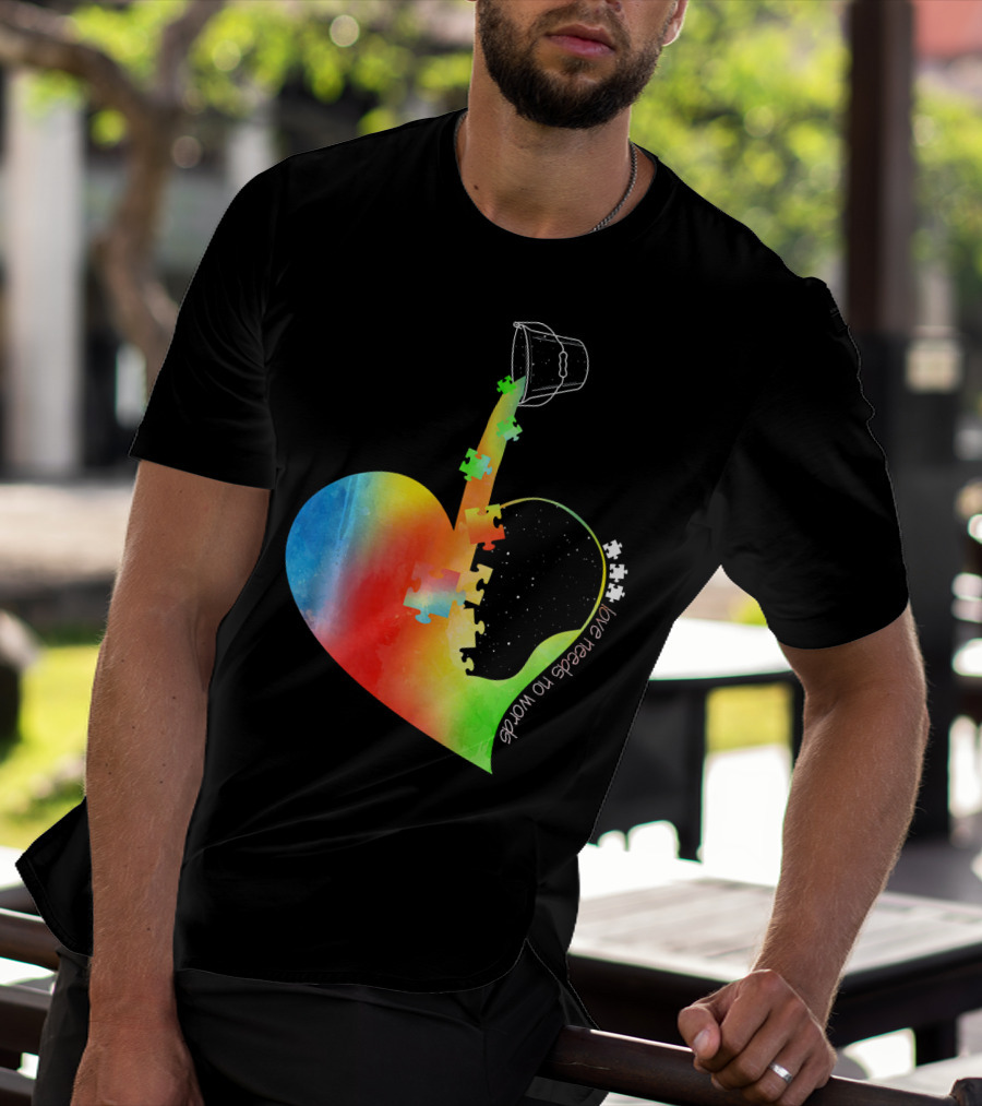 Love Needs No Words Autism Awareness Heart With Puzzle Pieces And Paint Bucket T-Shirt