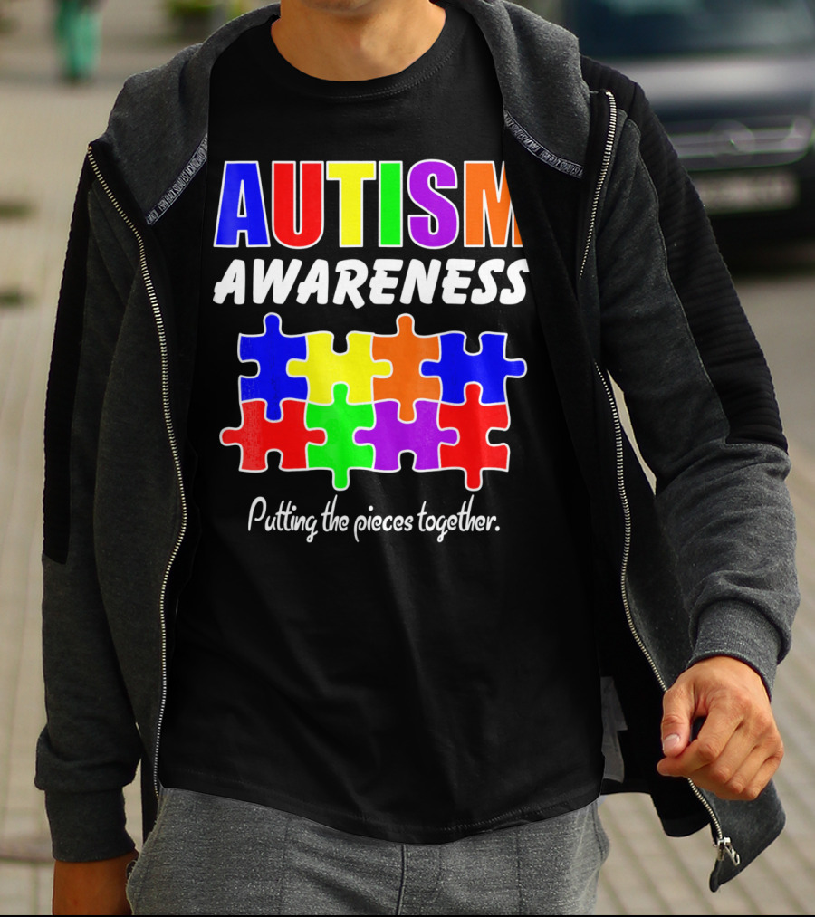 AUTISM AWARENESS Putting The Pieces Together T-Shirt