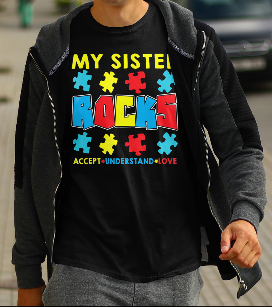 My Sister Rocks Autism Awareness Accept Understand Love Puzzle Pieces T-Shirt