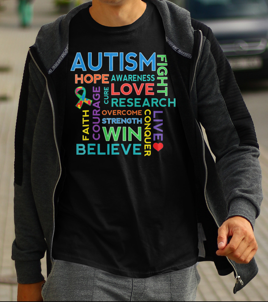 Autism Awareness Love Hope Courage Strength Believe Win Fight Cure Research T-Shirt