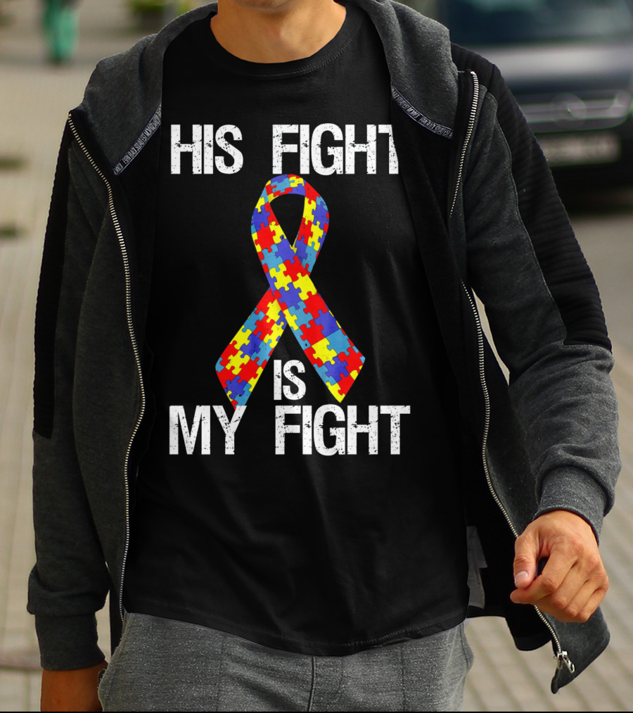 His Fight Is My Fight Autism Puzzle T-Shirt