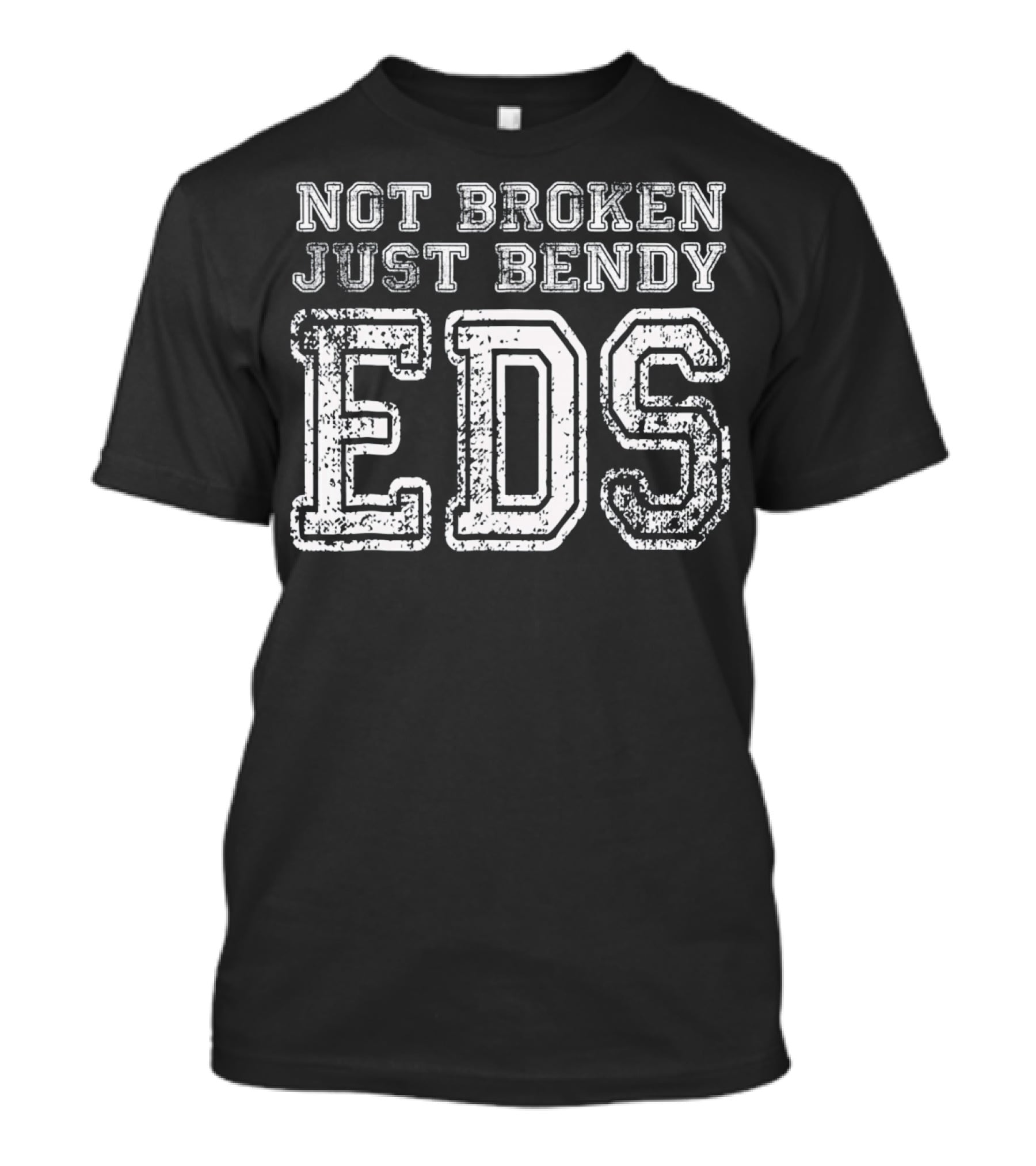 Not Broken Just Bendy EDS Awareness Support T-Shirt