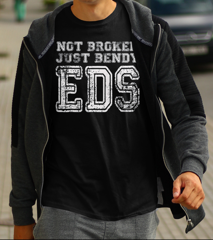 Not Broken Just Bendy EDS Awareness Support T-Shirt