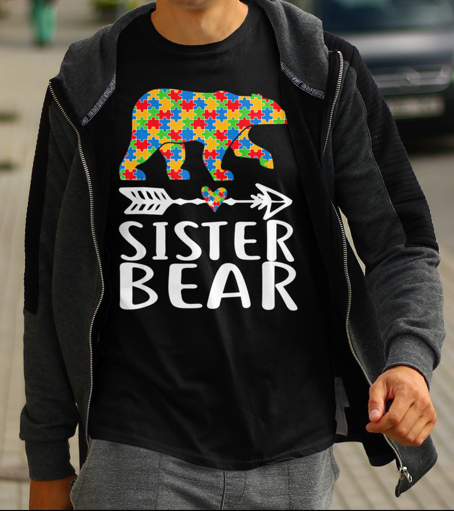 Sister Bear Autism Awareness Puzzle Bear Arrow Heart T-Shirt