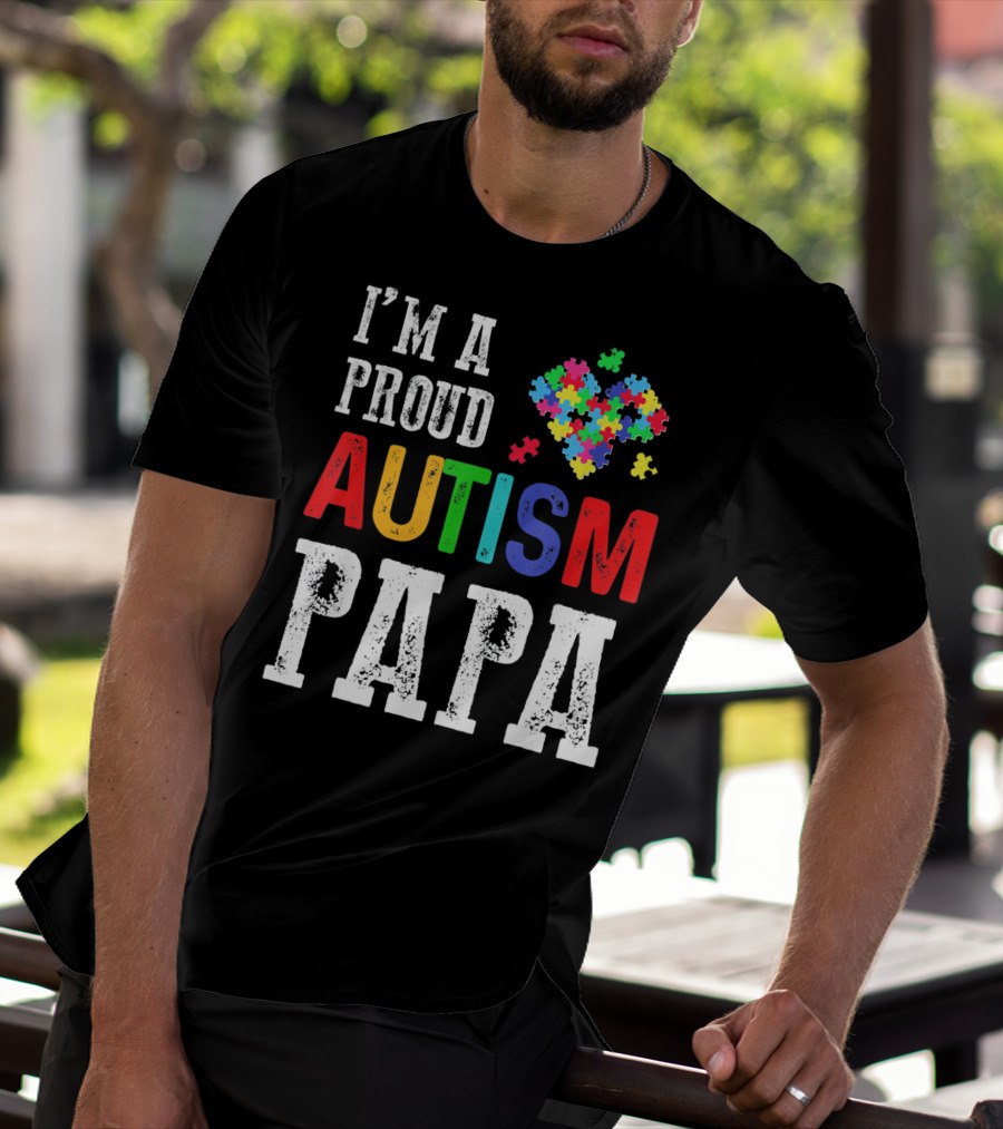 I'm A Proud Autism Papa Autism Puzzle Heart T-Shirt
