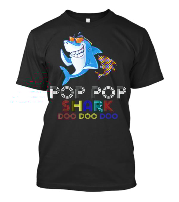 Pop Pop Shark Doo Doo Doo Autism Awareness T-Shirt
